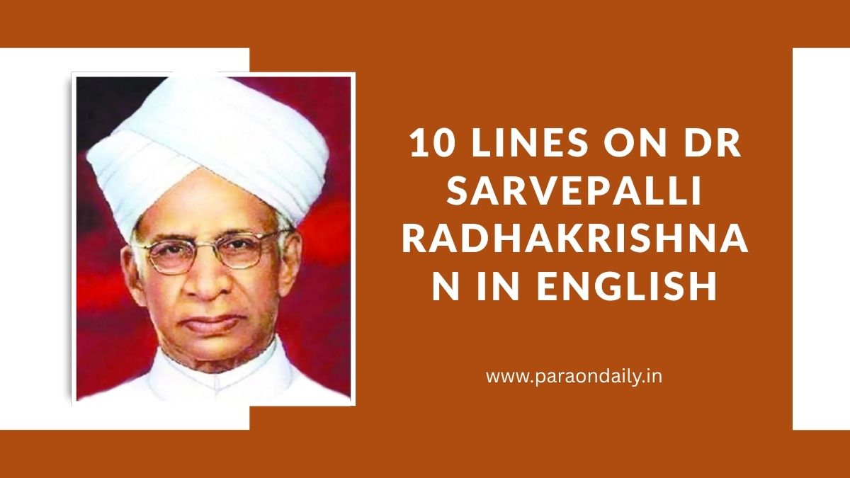 10 Lines on Dr Sarvepalli Radhakrishnan in English