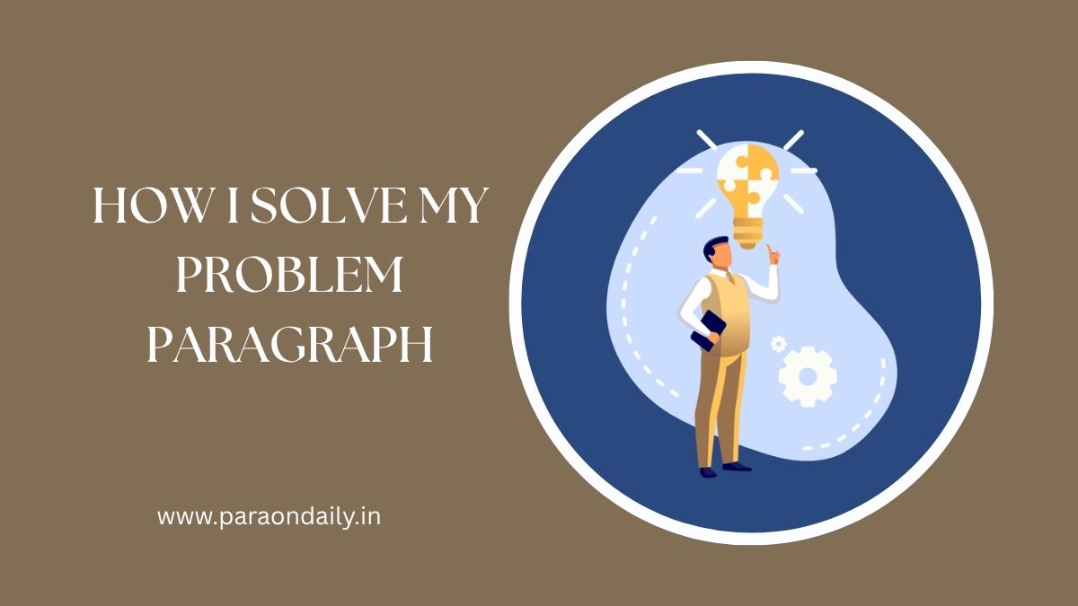 How I Solve My Problem Paragraph