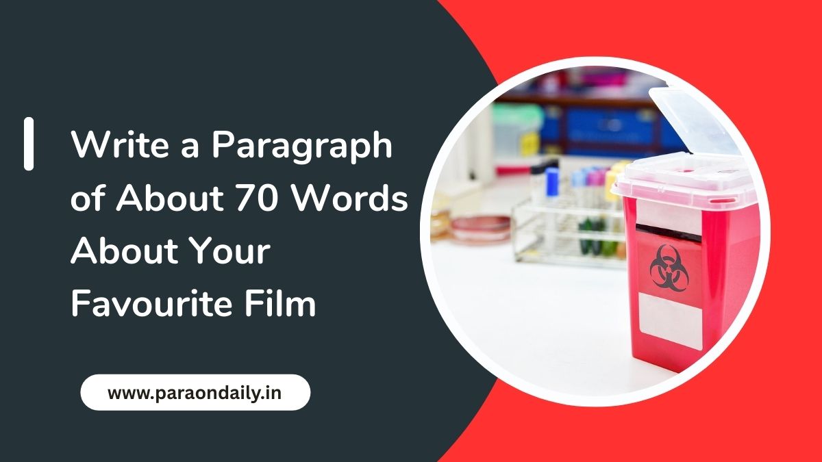 Write a Paragraph of About 70 Words About Your Favourite Film