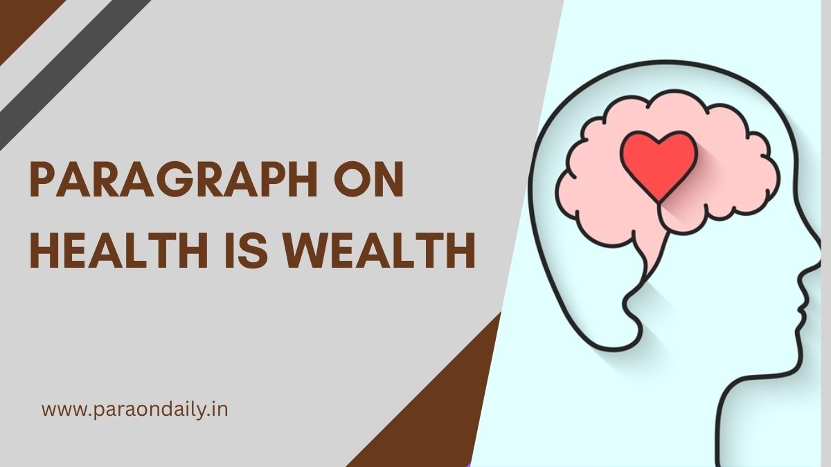 Paragraph on Health is Wealth