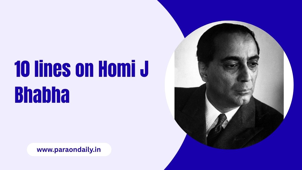 10 lines on Homi J Bhabha in english