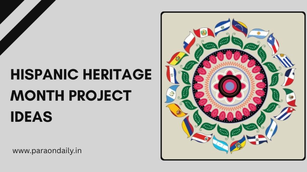 Hispanic Heritage Month Project Ideas
