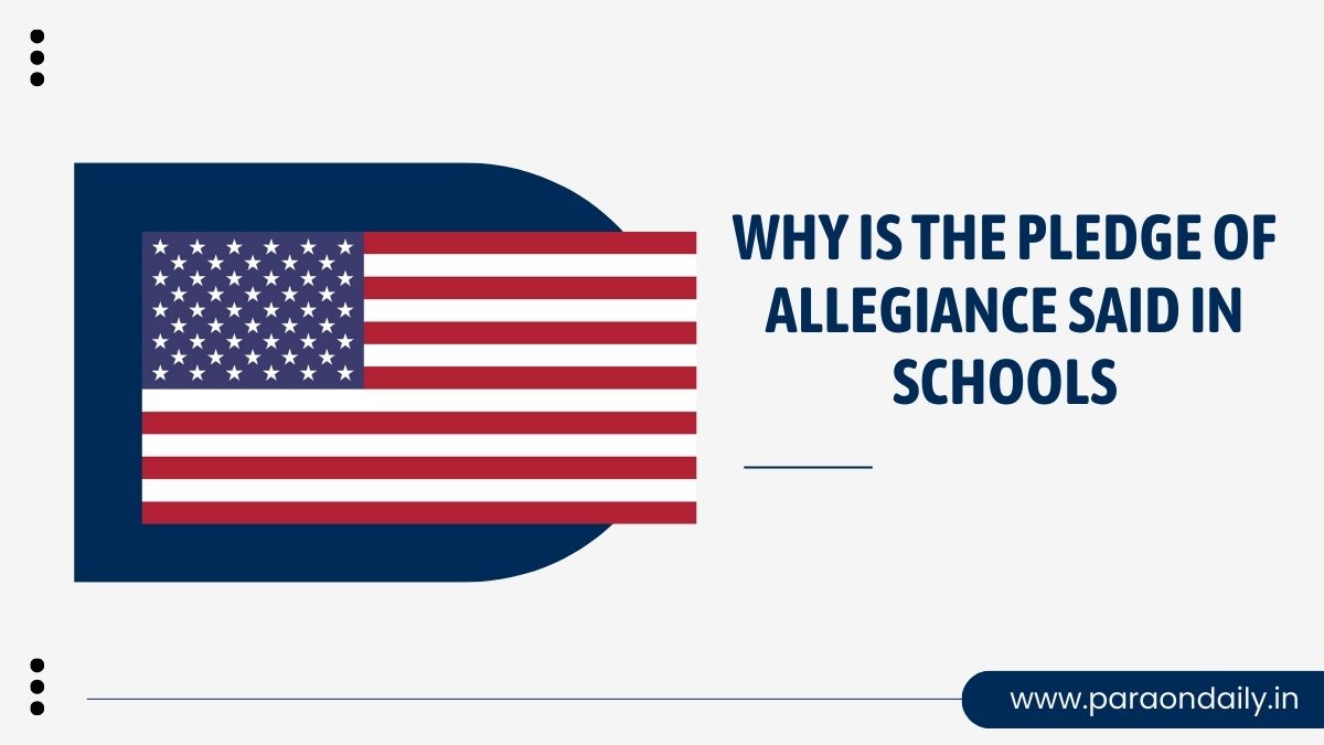 Why is the Pledge of Allegiance Said in Schools