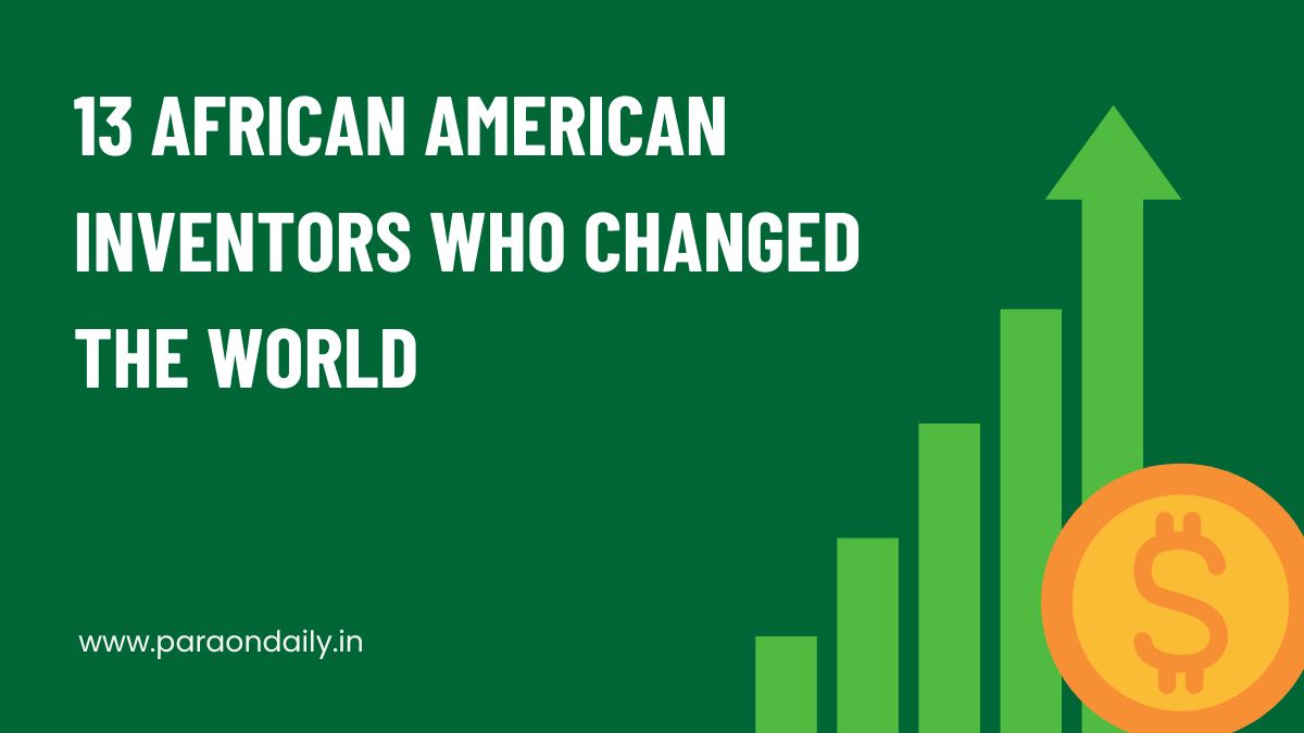 13 African American Inventors Who Changed the World