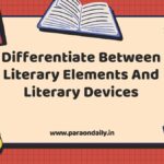 Differentiate Between Literary Elements And Literary Devices